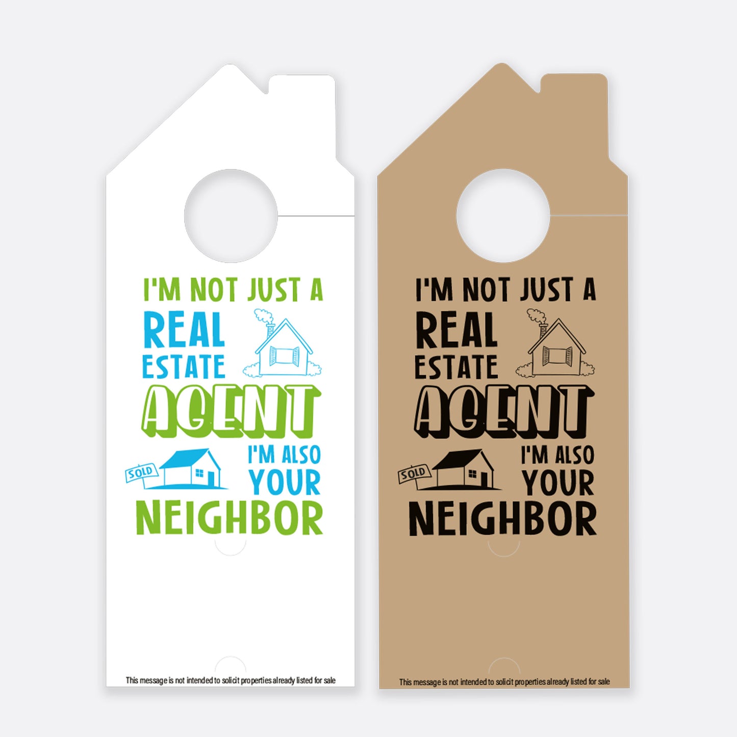 I'm Not Just Real Estate Agent I'm Also Your Neighbor | Door Hanger Realtors