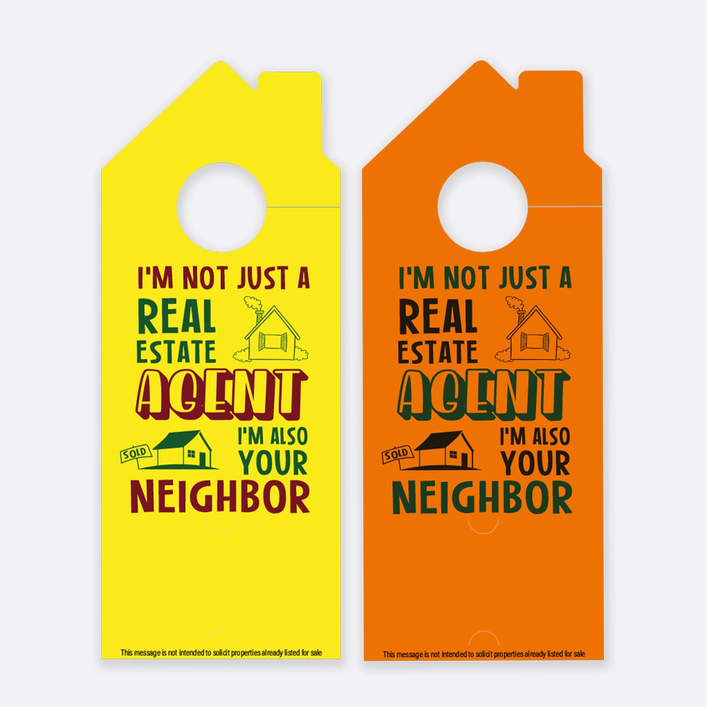 I'm Not Just Real Estate Agent I'm Also Your Neighbor | Door Hanger Realtors