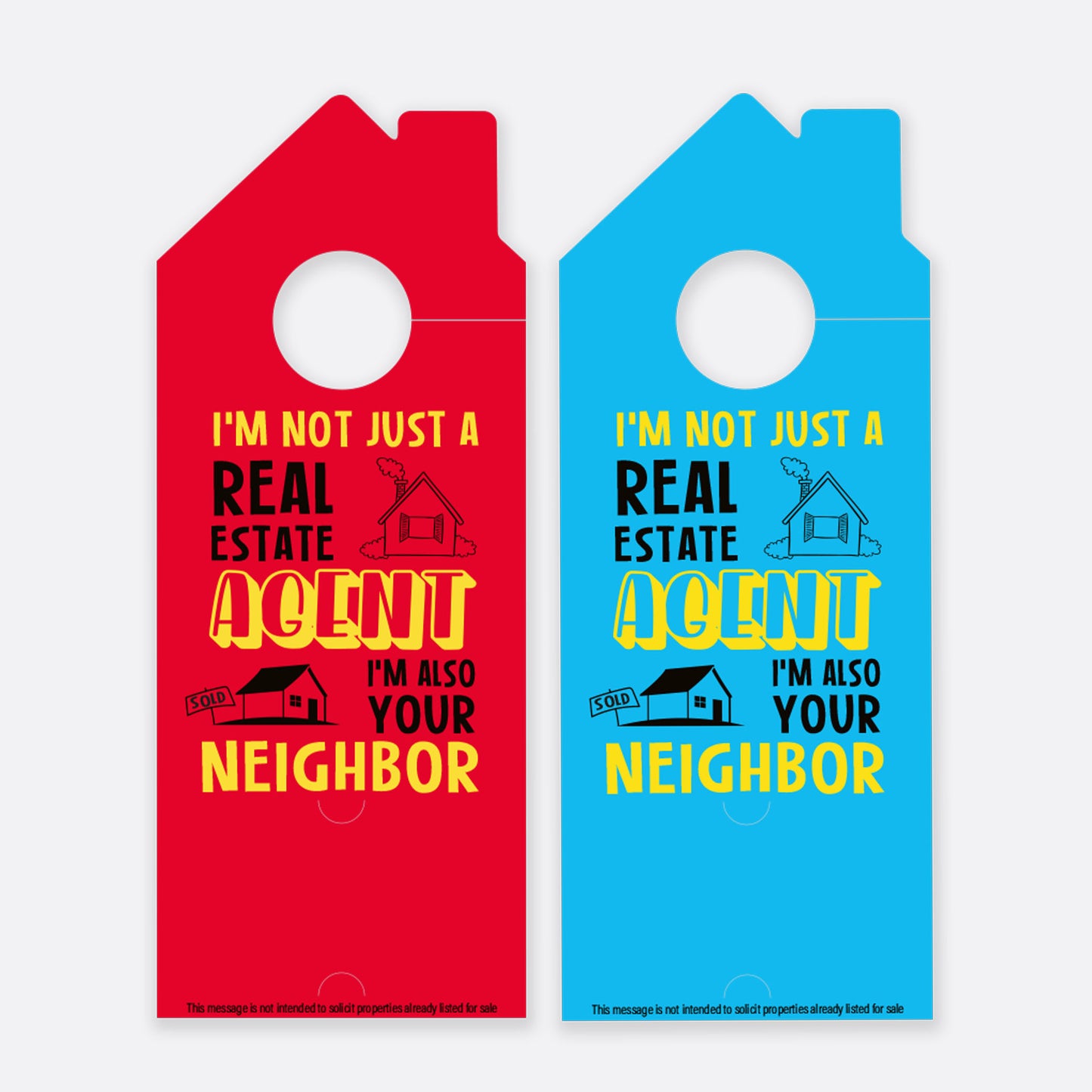 I'm Not Just Real Estate Agent I'm Also Your Neighbor | Door Hanger Realtors