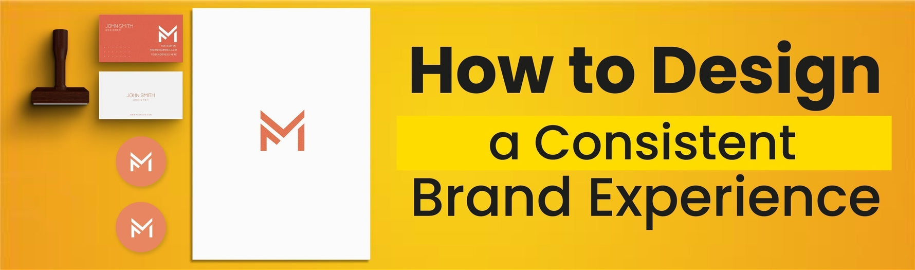 How to Design a Consistent Brand Experience