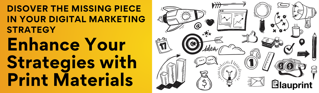 Discover the Power of Print in Your Digital Strategy – The Lauprint Way
