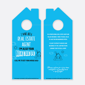 I'm Not Just A Real Estate Agent Call Me To Get Your House Sold | Door Hanger Realtors