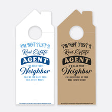 Load image into Gallery viewer, I&#39;m Not Just A Real  Estate Agent | Door Hanger Realtors
