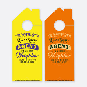 I'm Not Just A Real  Estate Agent | Door Hanger Realtors