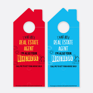 I'm Not Just A Real Estate Agent Call Me To Get Your House Sold | Door Hanger Realtors