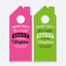 Load image into Gallery viewer, I&#39;m Not Just A Real  Estate Agent | Door Hanger Realtors
