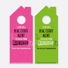 Load image into Gallery viewer, I&#39;m Not Just A Real Estate Agent Call Me To Get Your House Sold | Door Hanger Realtors
